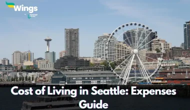 Cost of Living in Seattle : Expenses Guide