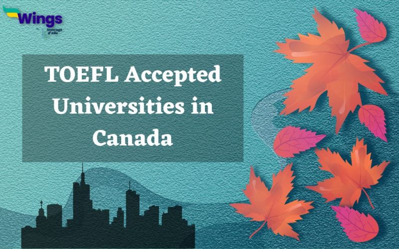 TOEFL Accepted Universities in Canada