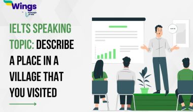 Describe a place in a village that you visited