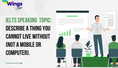 Describe a thing you cannot live without (not a mobile or computer).