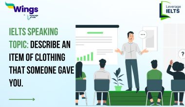 Describe an item of clothing that someone gave you.