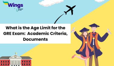 What is the Age Limit for the GRE Exam: Eligibility Criteria, Documents Required, Average Score 