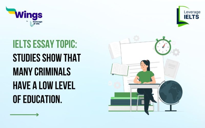 Studies show that many criminals have a low level of education