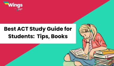 Best ACT Study Guide for Students: 5+ Guides, Best Tips, Books