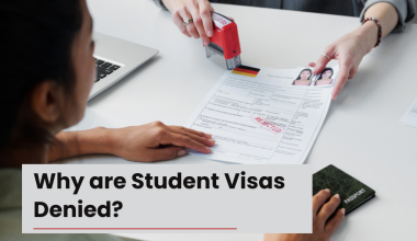 Why are Student Visas Denied?