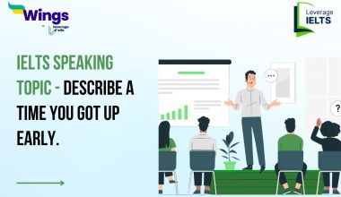 IELTS Speaking Topic: Describe a time you got up early.
