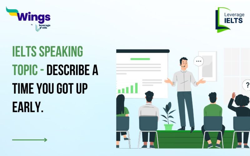 IELTS Speaking Topic: Describe a time you got up early.