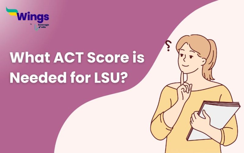 What-ACT-Score-is-Needed-for-LSU-