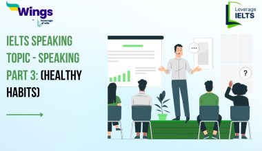 IELTS Speaking Topic - Speaking Part 3: (Healthy Habits)