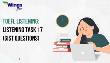 TOEFL Listening: Listening Task 17 (Gist Questions)