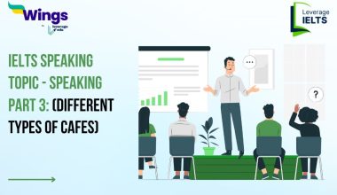 IELTS Speaking Topic - Speaking Part 3: (Different Types of Cafes)