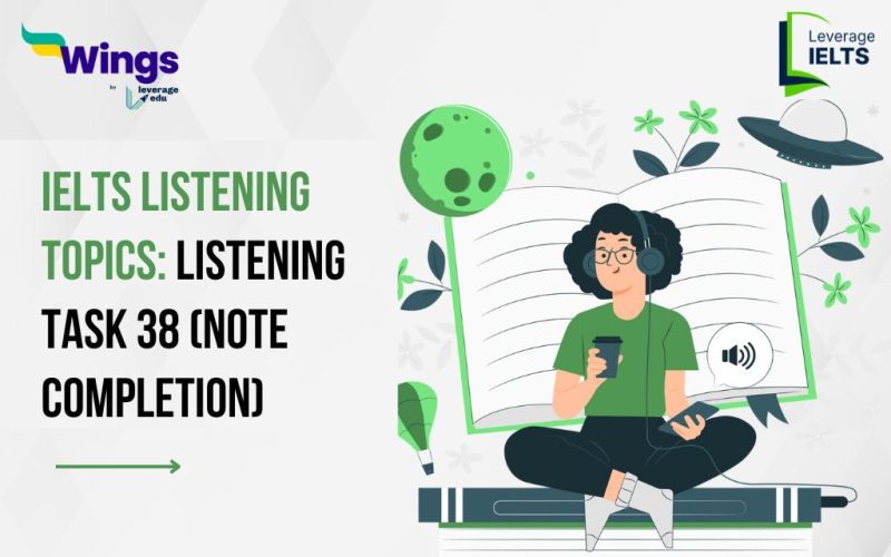 IELTS Listening Topic: Listening Task 38 (NOTE COMPLETION)