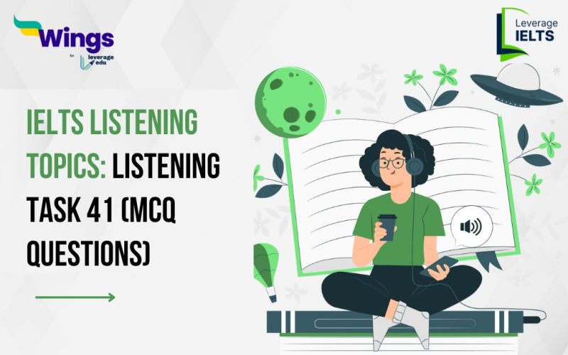 IELTS Listening Topic: Listening Task 41 (MCQ QUESTIONS)
