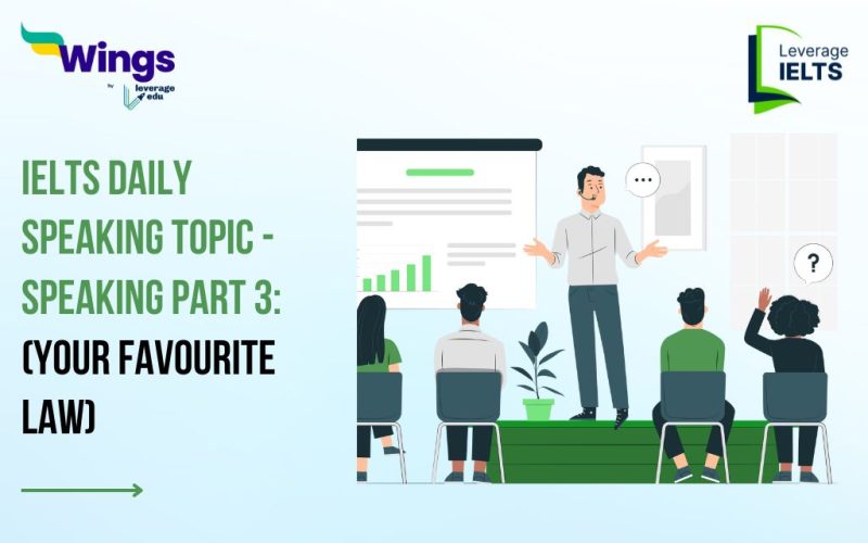 IELTS Daily Speaking Topic - Speaking Part 3: Your Favourite Law (Follow-up Questions)