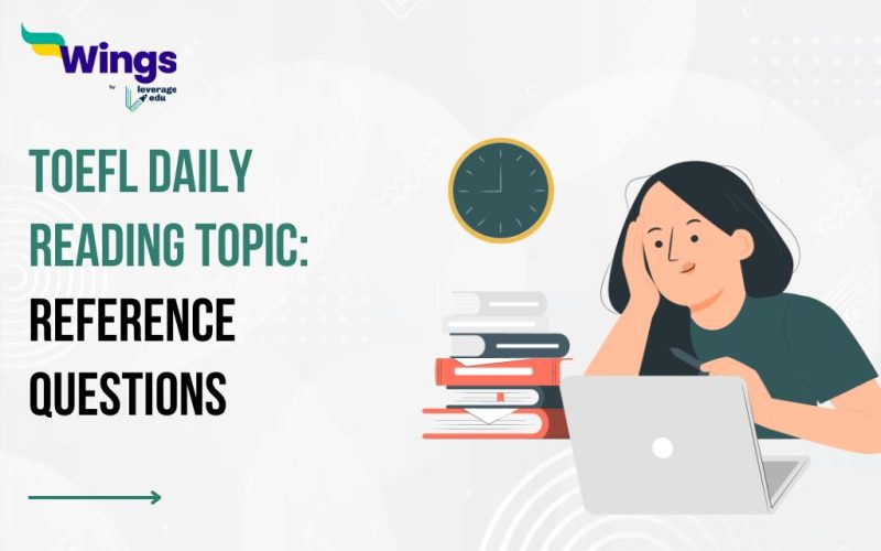 TOEFL Daily Reading Topic - REFERENCE QUESTIONS