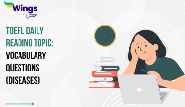 https://leverageedu.com/learn/toefl-daily-reading-topic-vocabulary-questions-on-diseases/