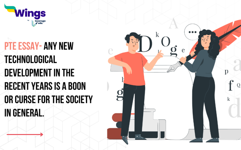 PTE Daily Essay Topic: Any new technological development in the recent years is a boon or curse for the society in general.