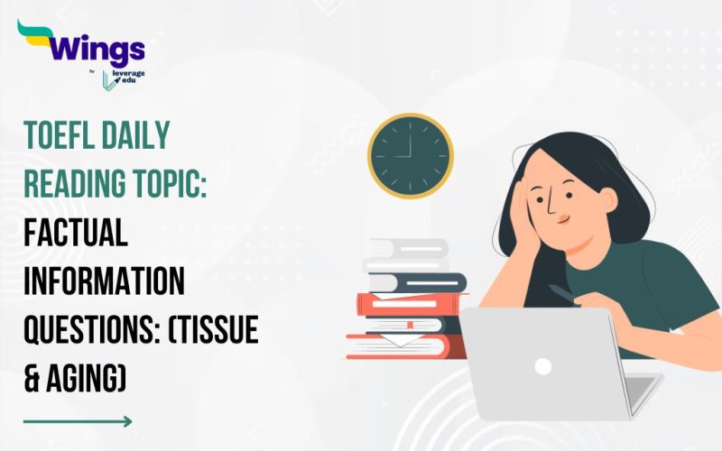 TOEFL Daily Reading Task- Factual Information Questions: (Tissue & Aging)