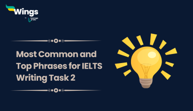 Most Common and Top Phrases for IELTS Writing Task 2