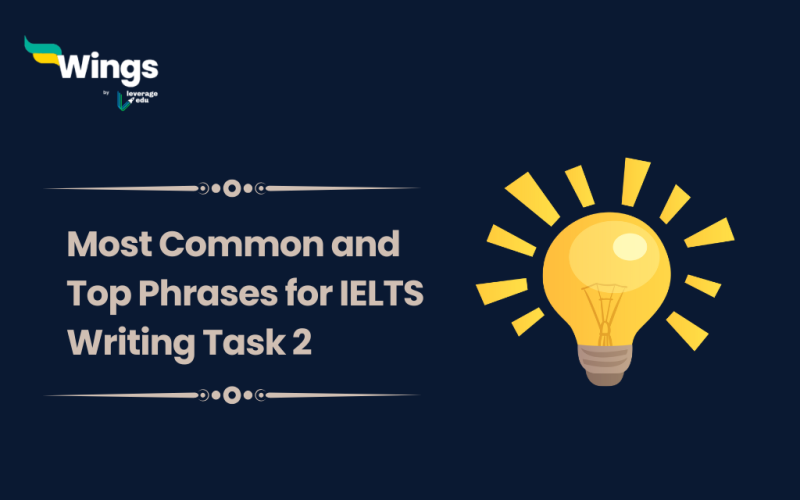 Most Common and Top Phrases for IELTS Writing Task 2