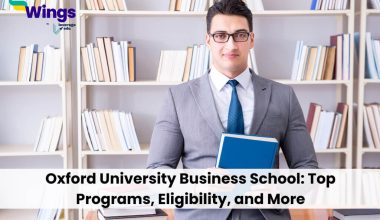 Oxford University Business School: Top Programs, Eligibility, and More