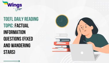 TOEFL Daily Reading Task- FACTUAL INFORMATION QUESTIONS (Fixed and Wandering Stars)