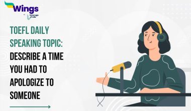 IELTS Daily Speaking Topic: Describe a time you had to apologize to someone.