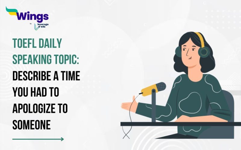 IELTS Daily Speaking Topic: Describe a time you had to apologize to someone.