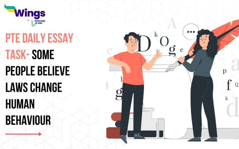 PTE Daily Essay Topic: Some people believe laws change human behaviour.
