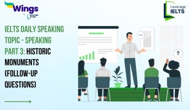 IELTS Daily Speaking Topic - Speaking Part 3: Historic Monuments (Follow-up Questions)