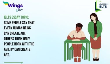 IELTS Daily Essay Topic: Some people say that every human being can create art. Others think only people born with the ability can create art.