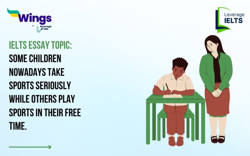 IELTS Daily Essay Topic: Some children nowadays take sports seriously while others play sports in their free time.