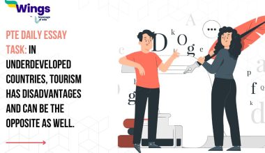 PTE Daily Essay Topic: In underdeveloped countries, tourism has disadvantages and can be the opposite as well.