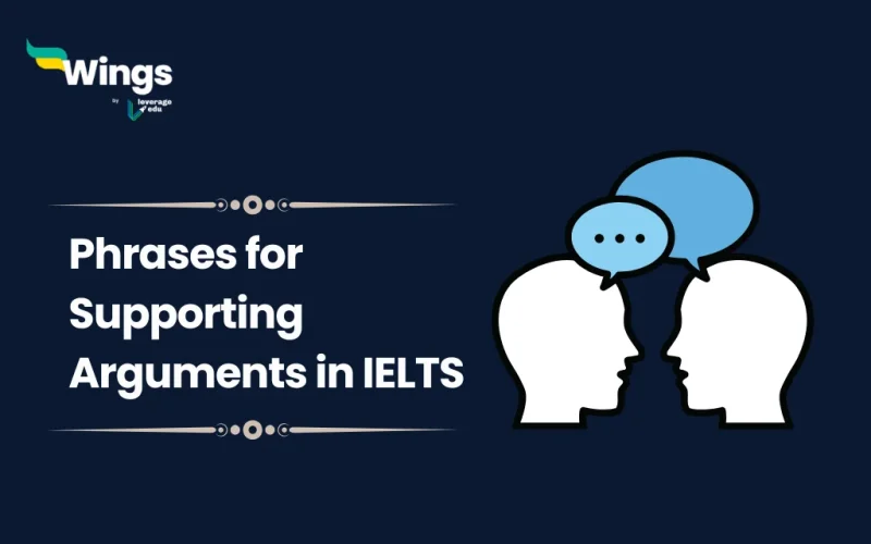 Phrases for Supporting Arguments in IELTS