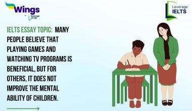 IELTS Daily Essay Topic: Many People Believe that playing games and watching TV programs is beneficial, but for others, it does not improve the mental ability of children.