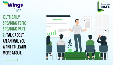 IELTS Daily Speaking Topic: Talk about an animal you want to learn more about.