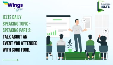 IELTS Daily Speaking Topic: Talk about an event you attended with good food.