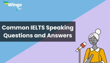 Common IELTS Speaking Questions and Answers
