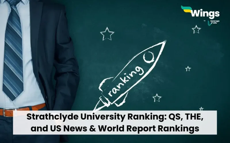 Strathclyde University Ranking: QS, THE, and US News & World Report Rankings