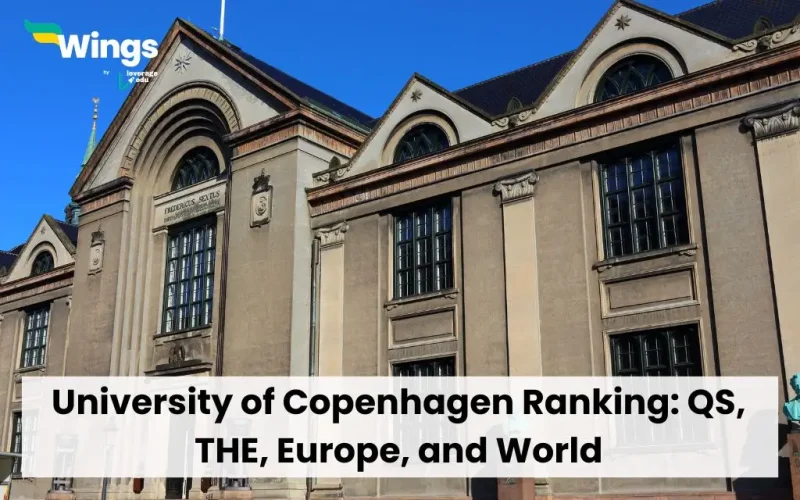 University of Copenhagen Ranking: QS, THE, Europe, and World