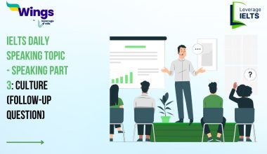 IELTS Daily Speaking Topic - Speaking Part 3: Culture (Follow-up Question)