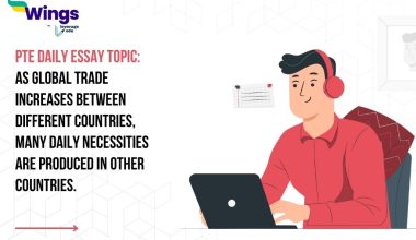 PTE Daily Essay Topic: As global trade increases between different countries, many daily necessities are produced in other countries.