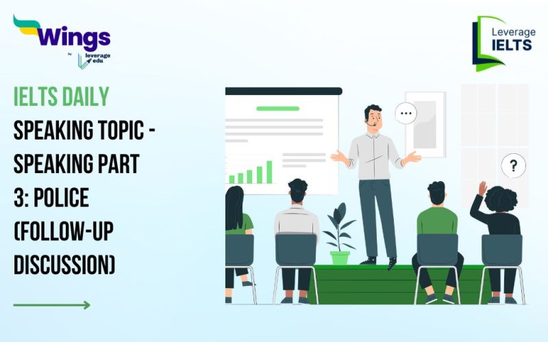 IELTS Daily Speaking Topic - Speaking Part 3: Police (Follow-up Discussion)