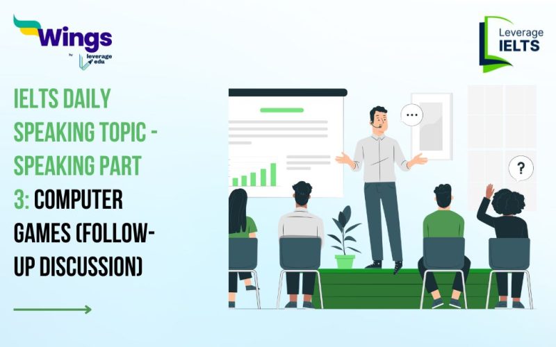 IELTS Daily Speaking Topic - Speaking Part 3: Computer Games (Follow-up Discussion)