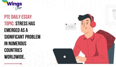 PTE Daily Essay Topic: Stress has emerged as a significant problem in numerous countries worldwide.