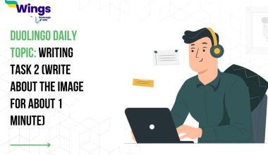 Duolingo Daily Topic: Writing Task 2 (Write about the Image for about 1 minute)