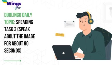 Duolingo Daily Topic: Speaking Task 3 (Speak about the image for about 90 seconds)