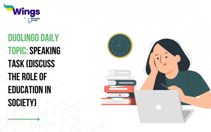 Duolingo Daily Topic: Speaking Task (Discuss the role of education in society)