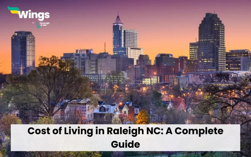 Cost of Living in Raleigh NC: A Complete Guide