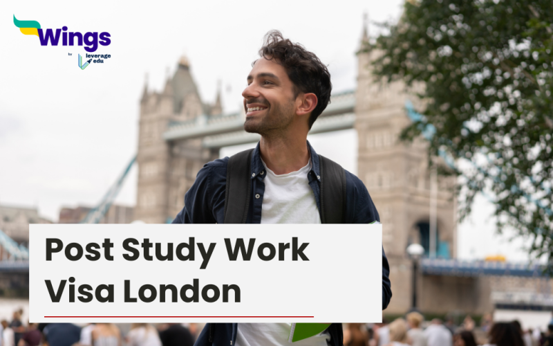 Post-Study Work Visa London: Meaning, Documentation, & Application Process